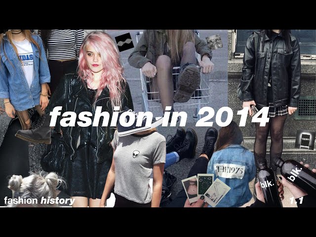 Remember 2014 Fashion? Lets Look Back at the Trends