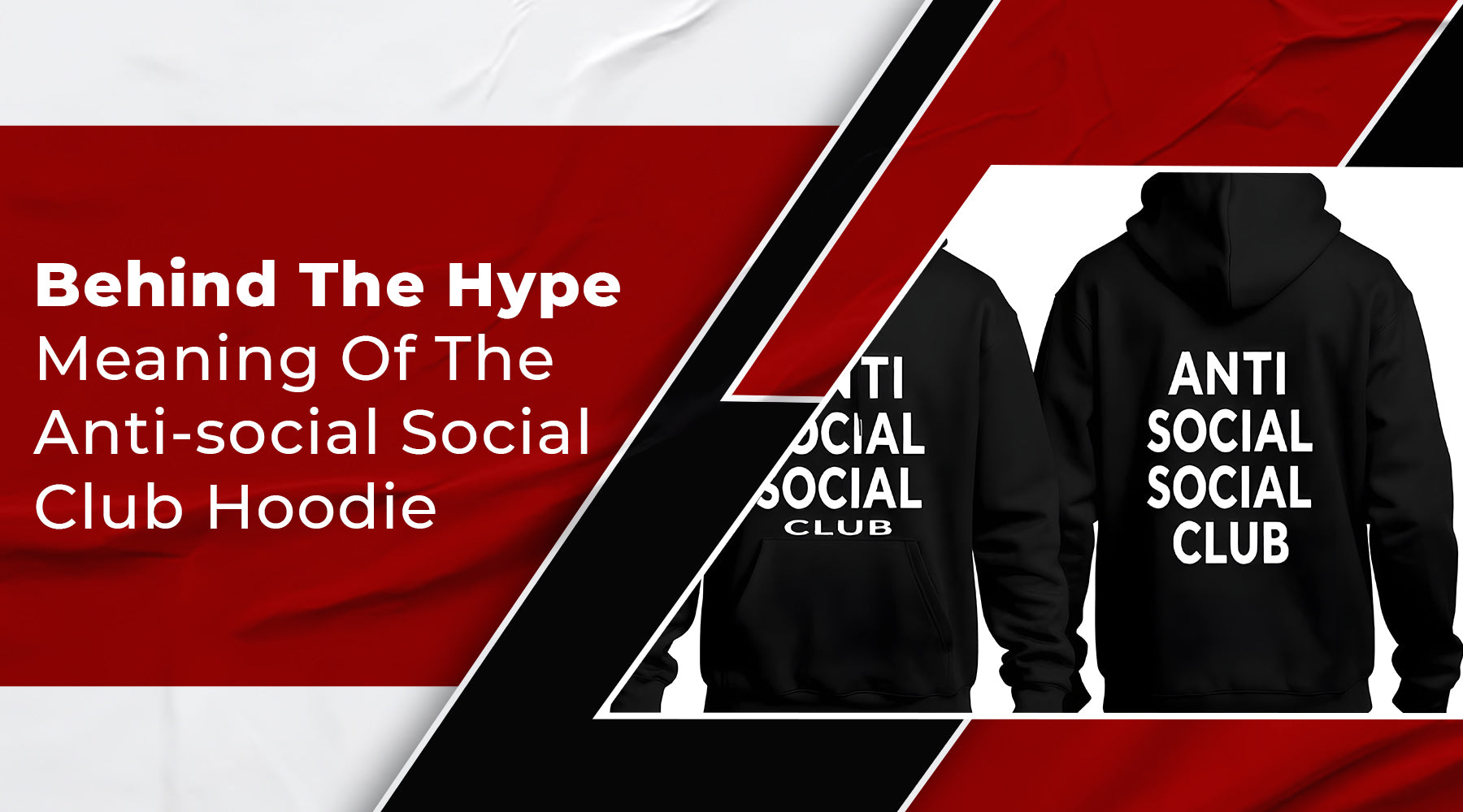 Anti social social club meaning: Understanding the hype behind it.