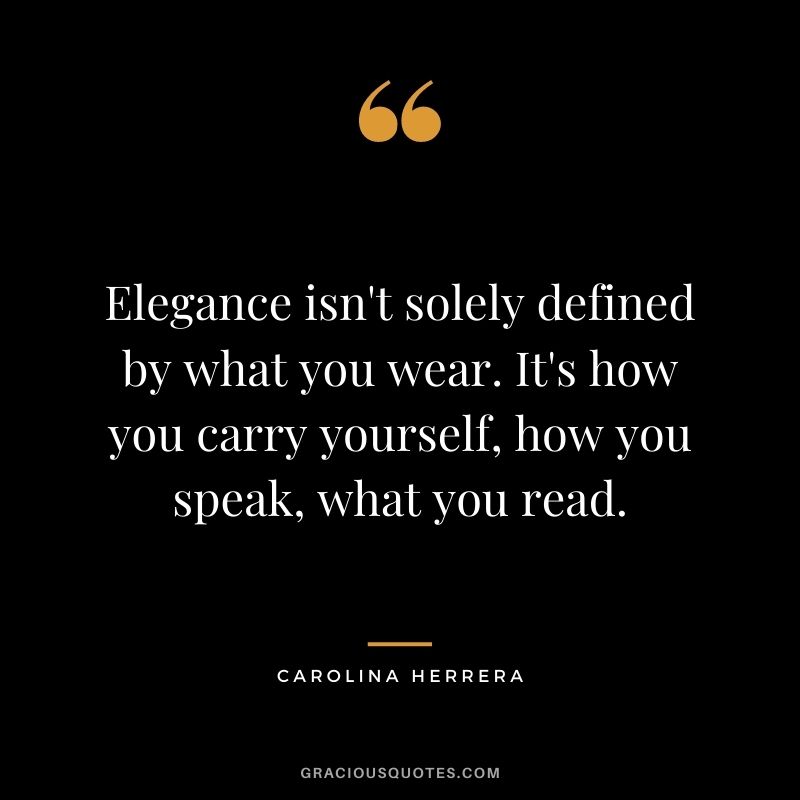 Memorable quotes by Carolina Herrera: Which best capture her spirit? (Explore her iconic thoughts on classic style!)