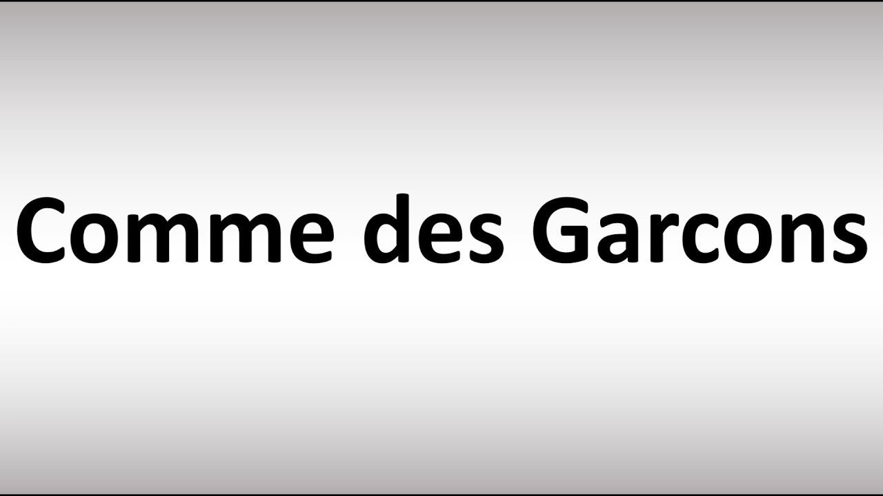 Wondering how do you pronounce Comme des Garcons? Say it like a pro with these easy tips.