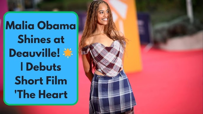 Malia Obama Stunned How She Looked at Deauville Film Festival Style Guide!
