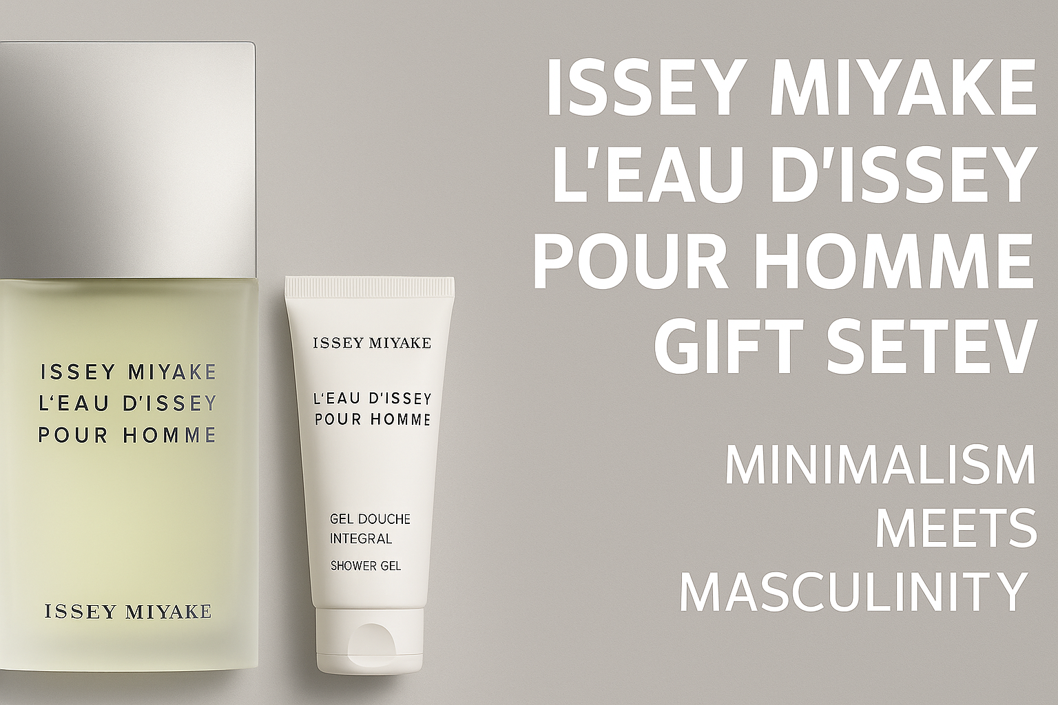 Best Issey Miyake Male Gift Ideas: Popular Choices He Will Like